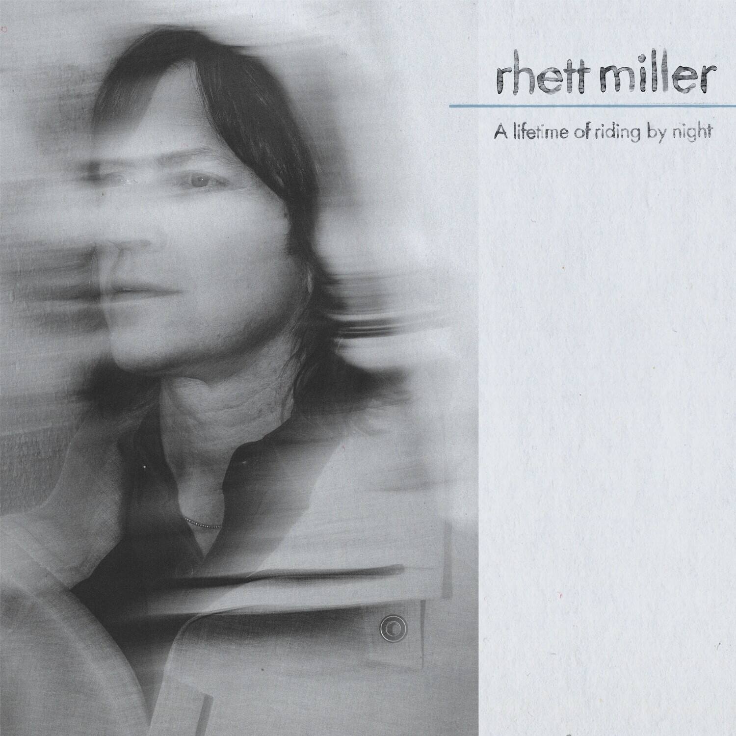 rhett miller  
A lifetime of riding by night