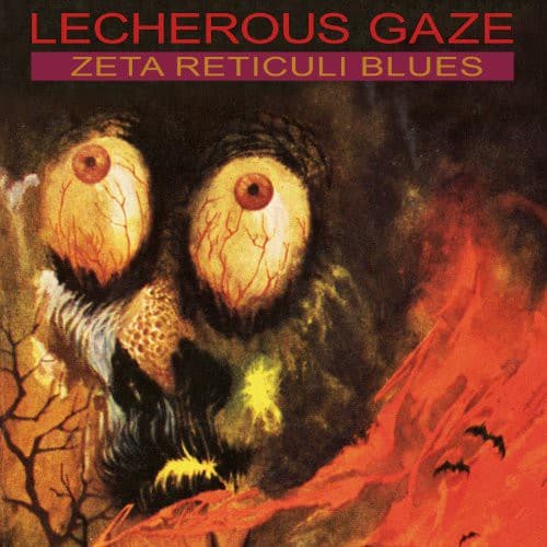 Lecherous Gaze - Zeta Reticuli Blues   - COMPACT DISCS [CD] price history on PriceWatchPro