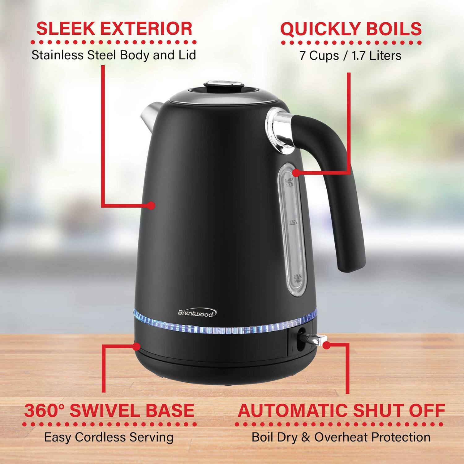- Sleek Exterior: Stainless Steel Body and Lid
- Quickly Boils: 7 Cups / 1.7 Liters
- 360° Swivel Base: Easy Cordless Serving
- Automatic Shut Off: Boil Dry & Overheat Protection