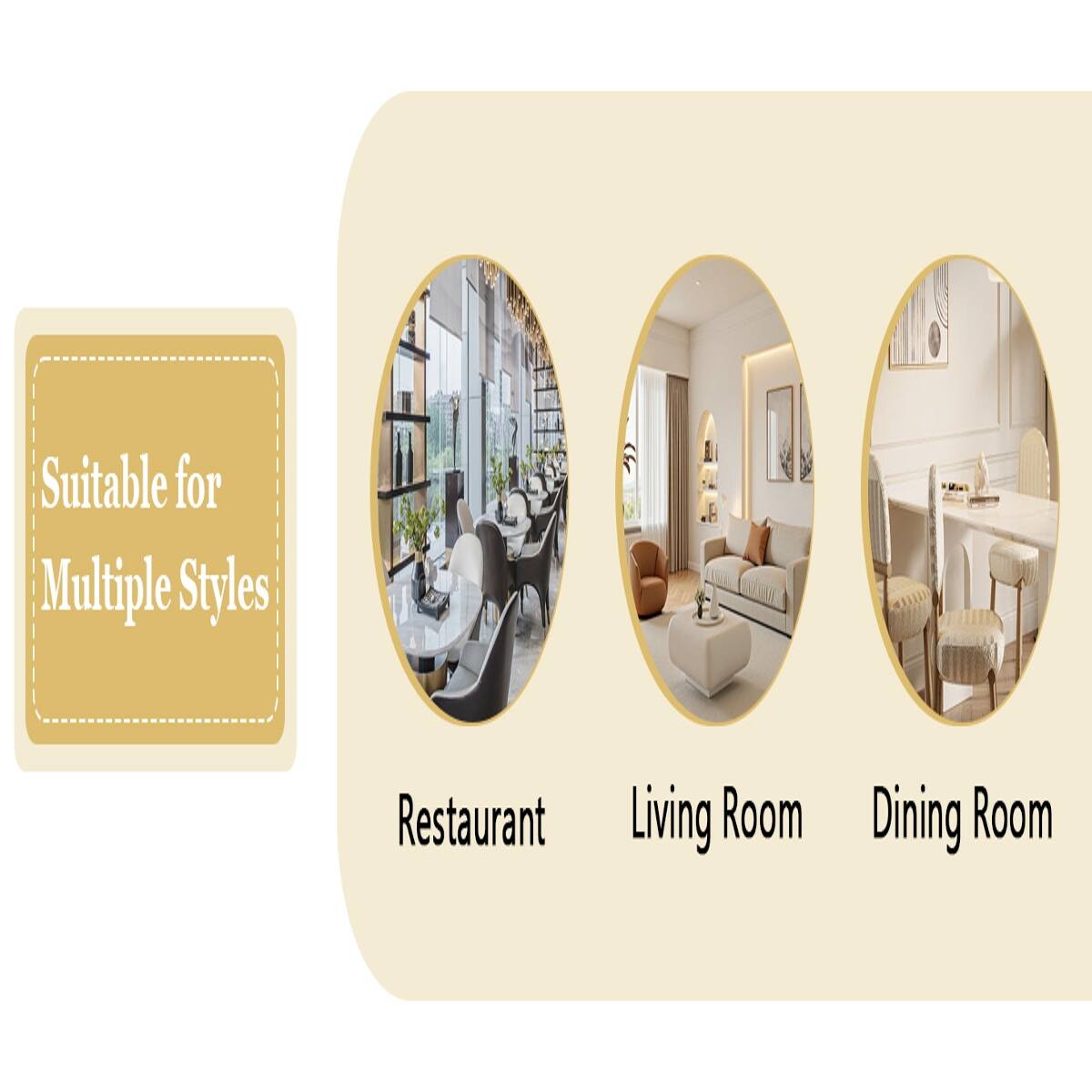 Suitable for Multiple Styles  
Restaurant  
Living Room  
Dining Room