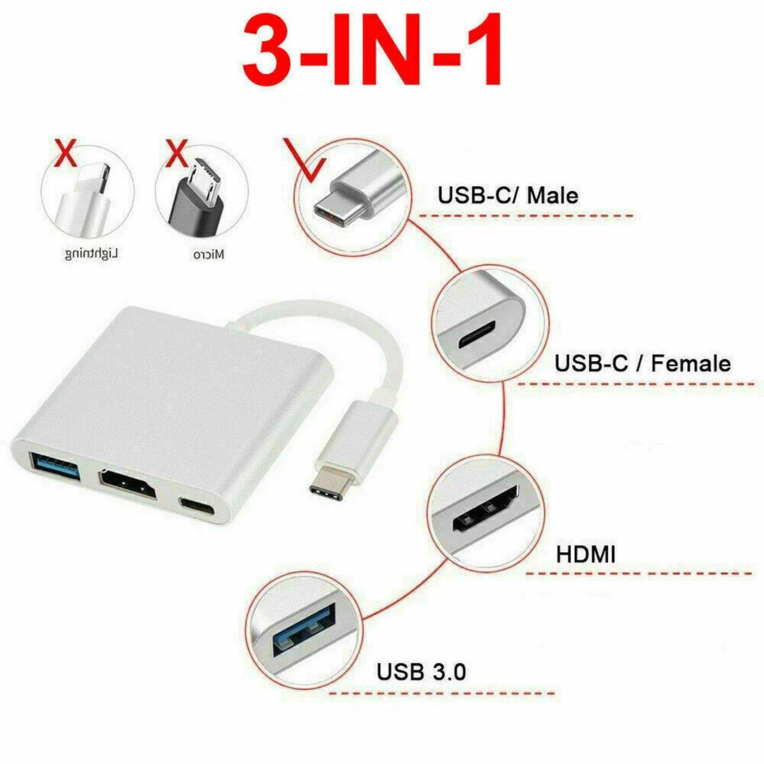 3-IN-1

USB-C / Male
USB-C / Female
HDMI
USB 3.0

Lightning
Micro USB