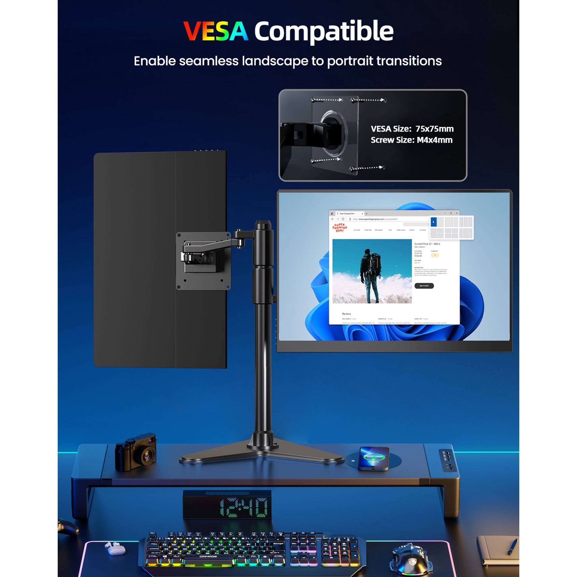 VESA Compatible  
Enable seamless landscape to portrait transitions  
VESA Size: 75x75mm  
Screw Size: M4x4mm  

12:10