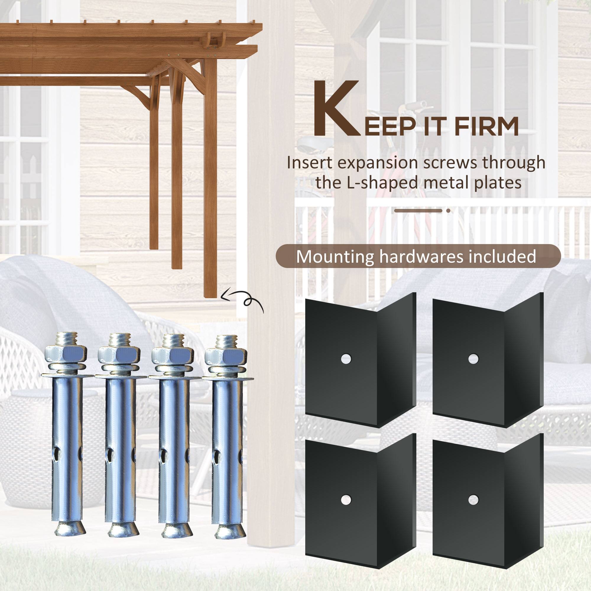 KEEP IT FIRM
Insert expansion screws through the L-shaped metal plates
Mounting hardwares included