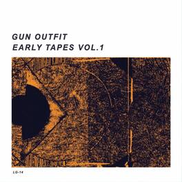 Gun Outfit - Early Tapes Vol. 1 - VINYL LP