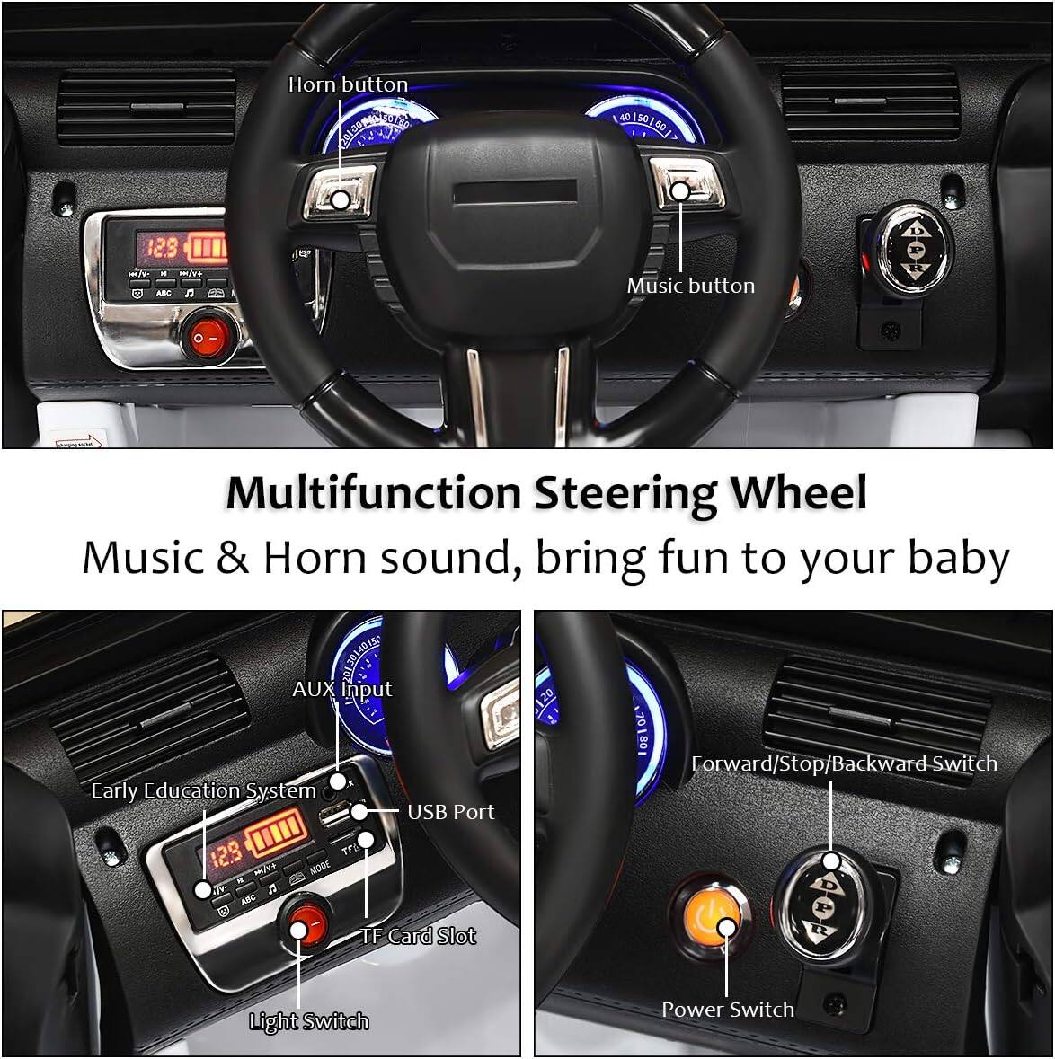 Multifunction Steering Wheel: Music & Horn sound, bring fun to your baby. 11311815 AUX Input OZI F30 20180 Forward/Stop/Backward-Switch Switch Early Education System USB Port 129 TPS WOOR a ABC TF Card Slot Light Switch Power Switch