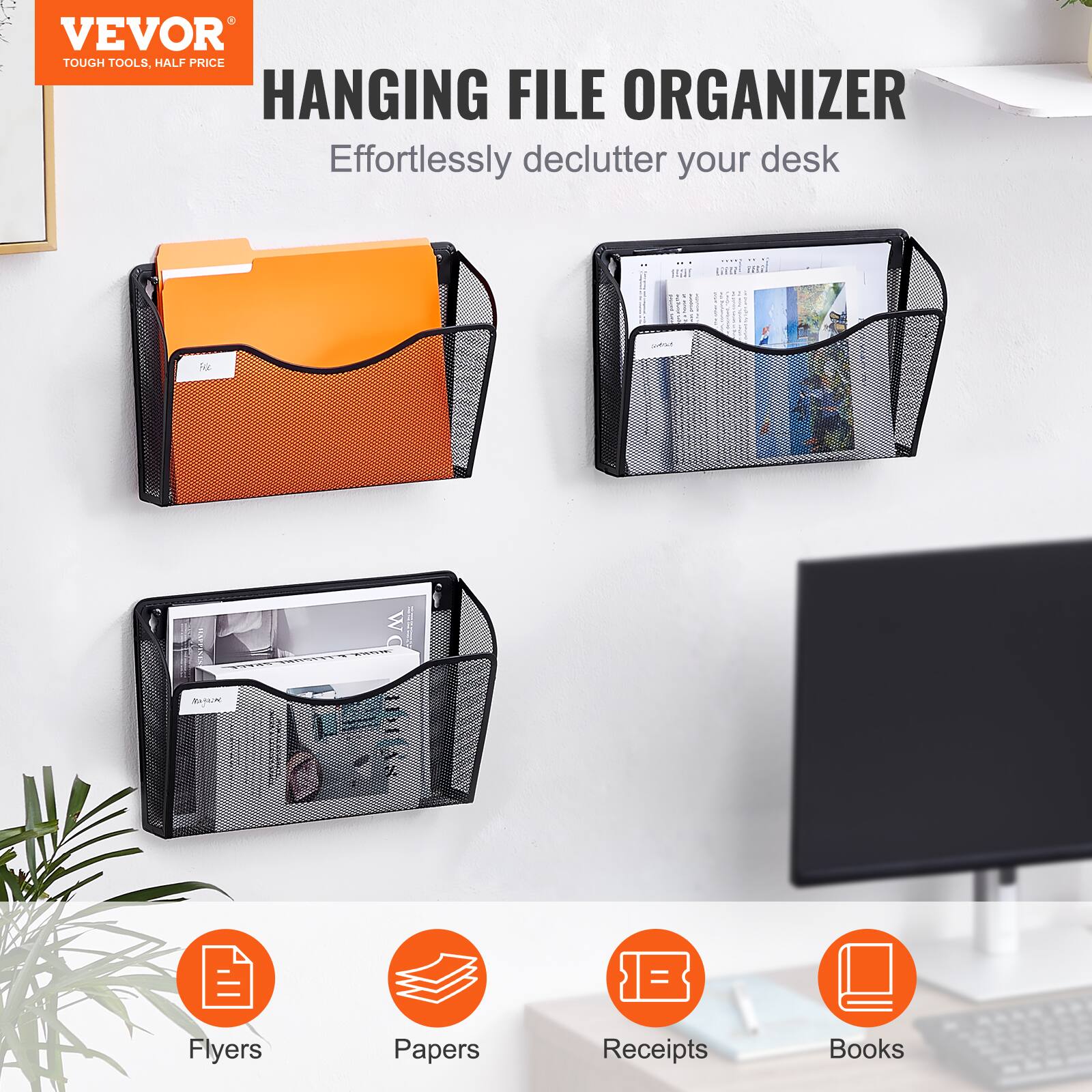 VEVOR  
TOUGH TOOLS, HALF PRICE  

HANGING FILE ORGANIZER  
Effortlessly declutter your desk  

Flyers  
Papers  
Receipts  
Books