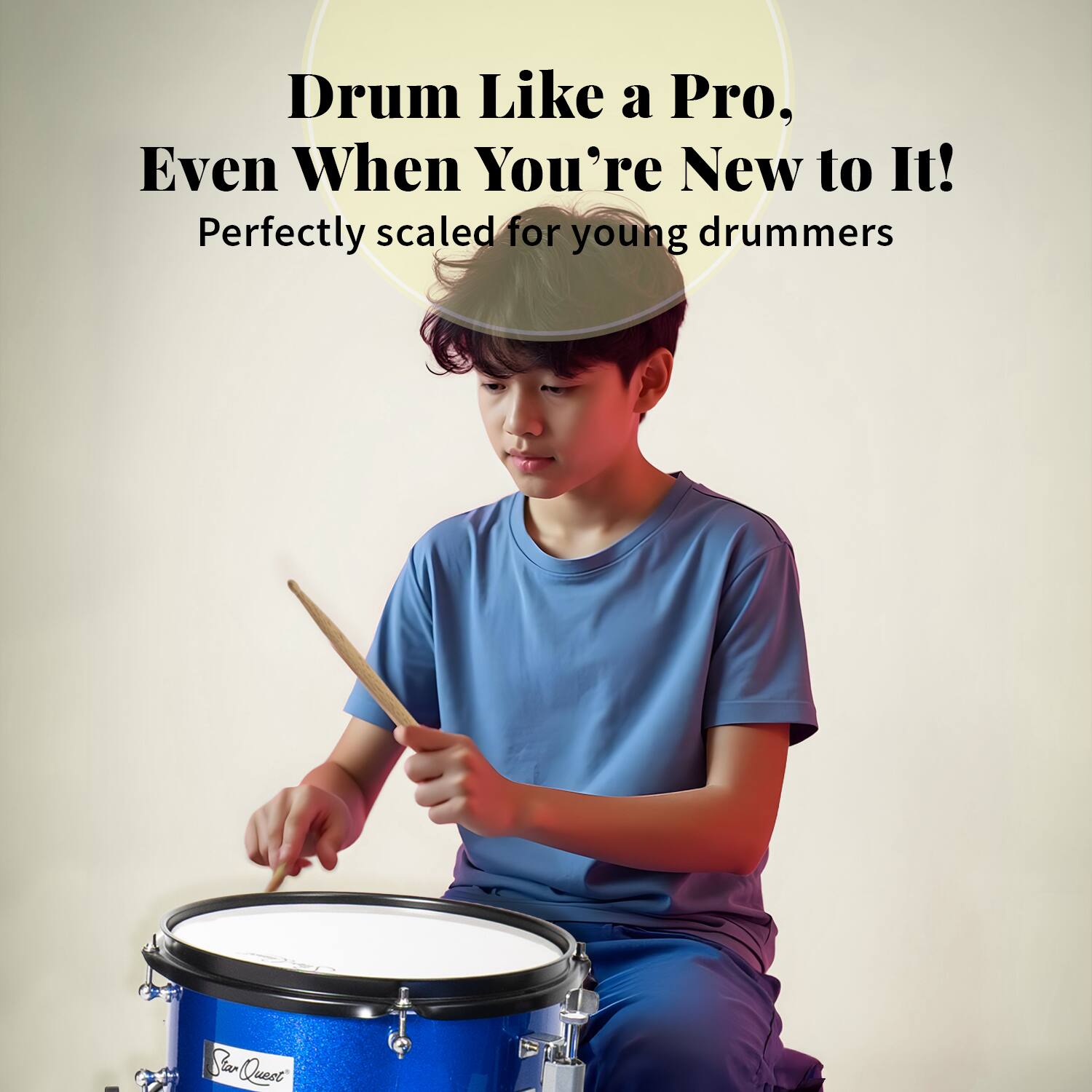 Drum Like a Pro, Even When You're New to It!  
Perfectly scaled for young drummers