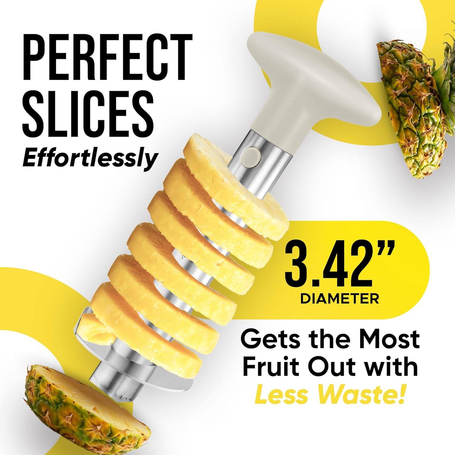 Perfect Slices Effortlessly. 3.42" Diameter. Gets the Most Fruit Out with Less Waste!