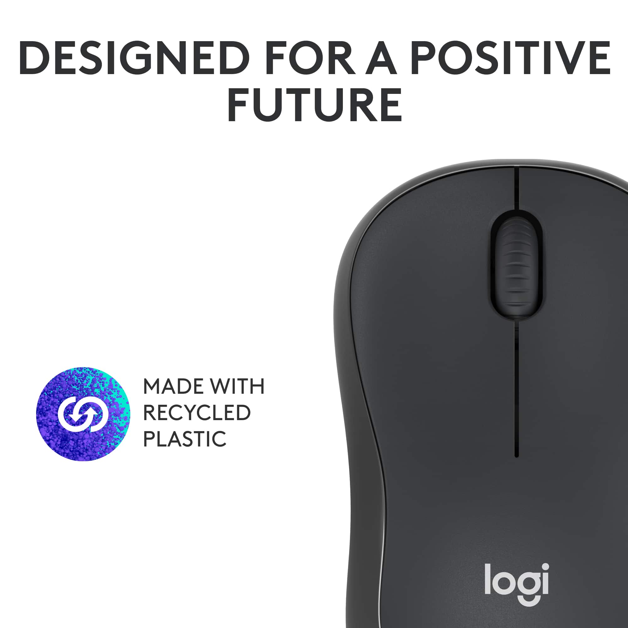 Designed for a Positive Future Made with Recycled Plastic Logi