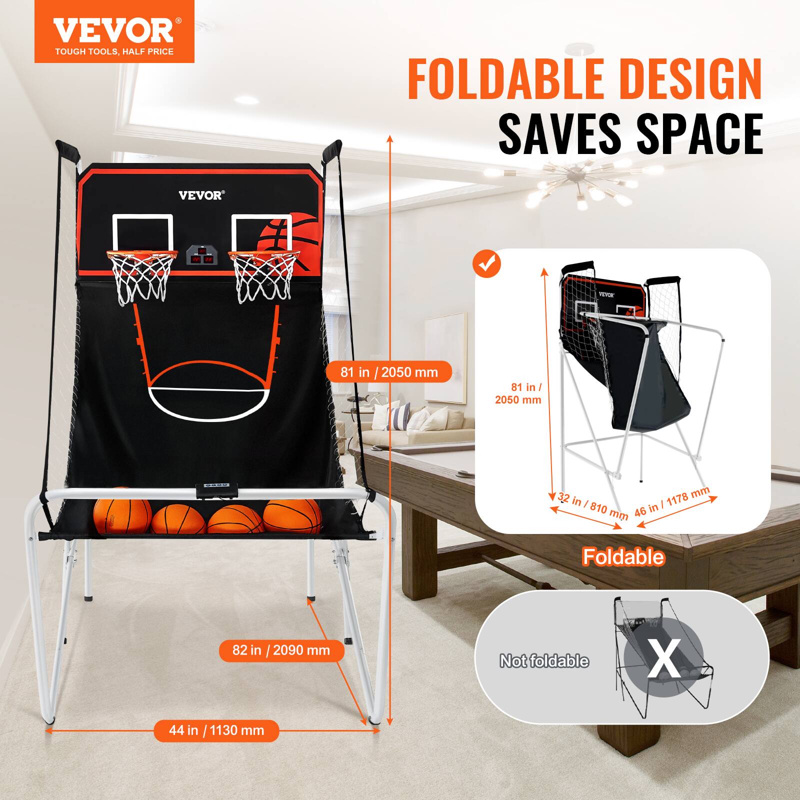 VEVOR TOUGH TOOLS, HALF PRICE FOLDABLE DESIGN SAVES SPACE
VEVOR W 81 in / 2050 mm
81 in / 2050 mm : 32 in / 810 mm : 46 in / 1178 mm
Foldable
82 in / 2090 mm
Not foldable X
44 in / 1130 mm