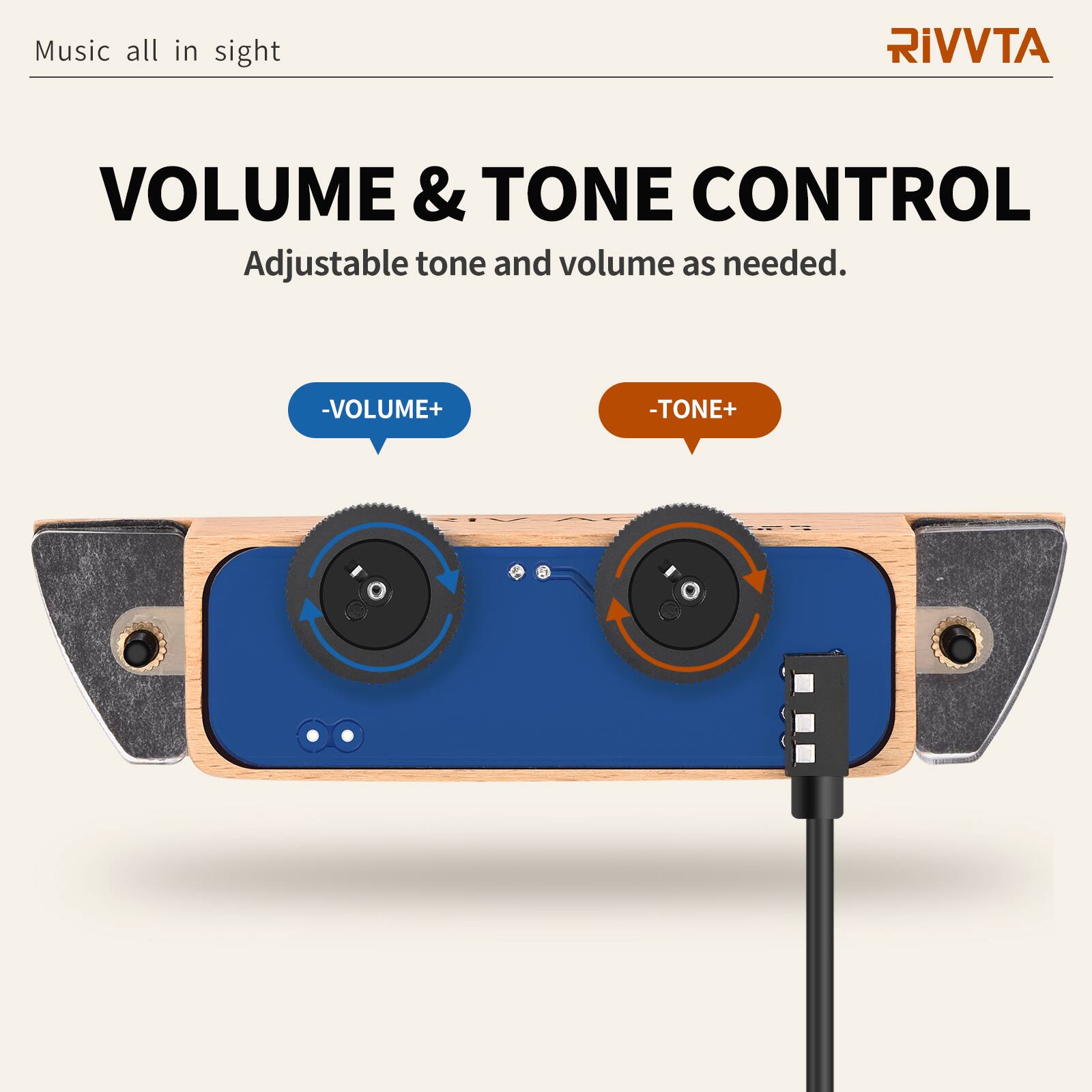 Music all in sight

VOLUME & TONE CONTROL

Adjustable tone and volume as needed.

-VOLUME+
-TONE+
