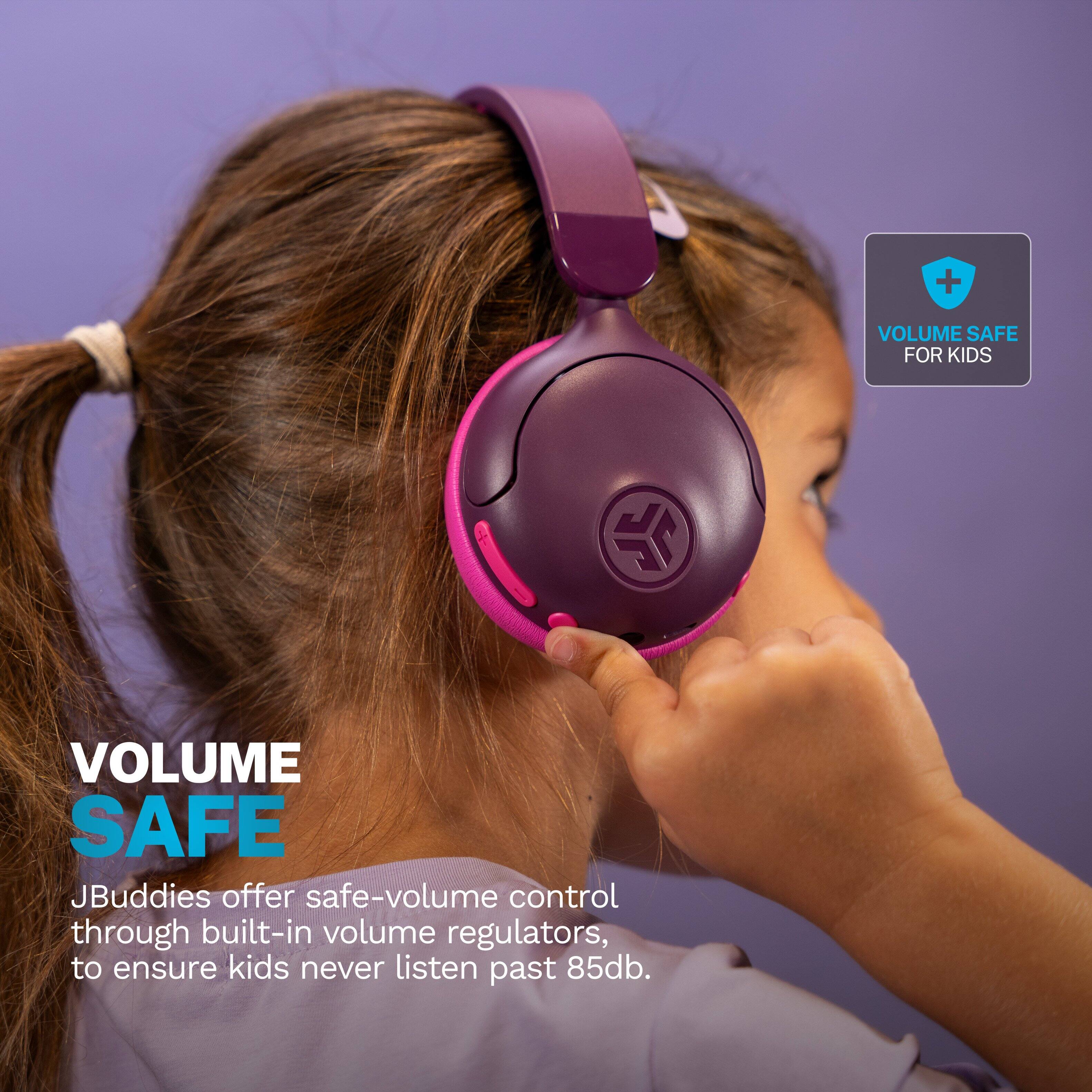 VOLUME SAFE FOR KIDS

JBuddies offer safe-volume control through built-in volume regulators, to ensure kids never listen past 85db.