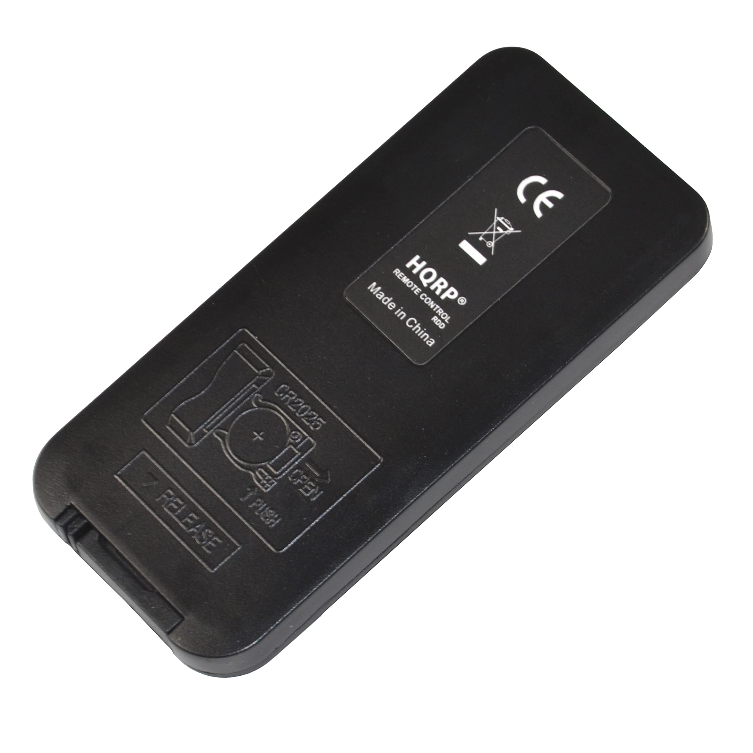 CR2025  
OPEN J RELEASE PUSH  
Made REMOTE HQRP  
CONTROL RDO  
Made in China  
CE  

HQRP  
REMOTE CONTROL  
RDO