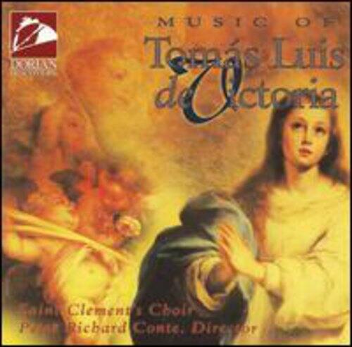 MUSIC OF Tomás Luis de Victoria  
Cantus Clementi's Choir  
Richard Conte, Director