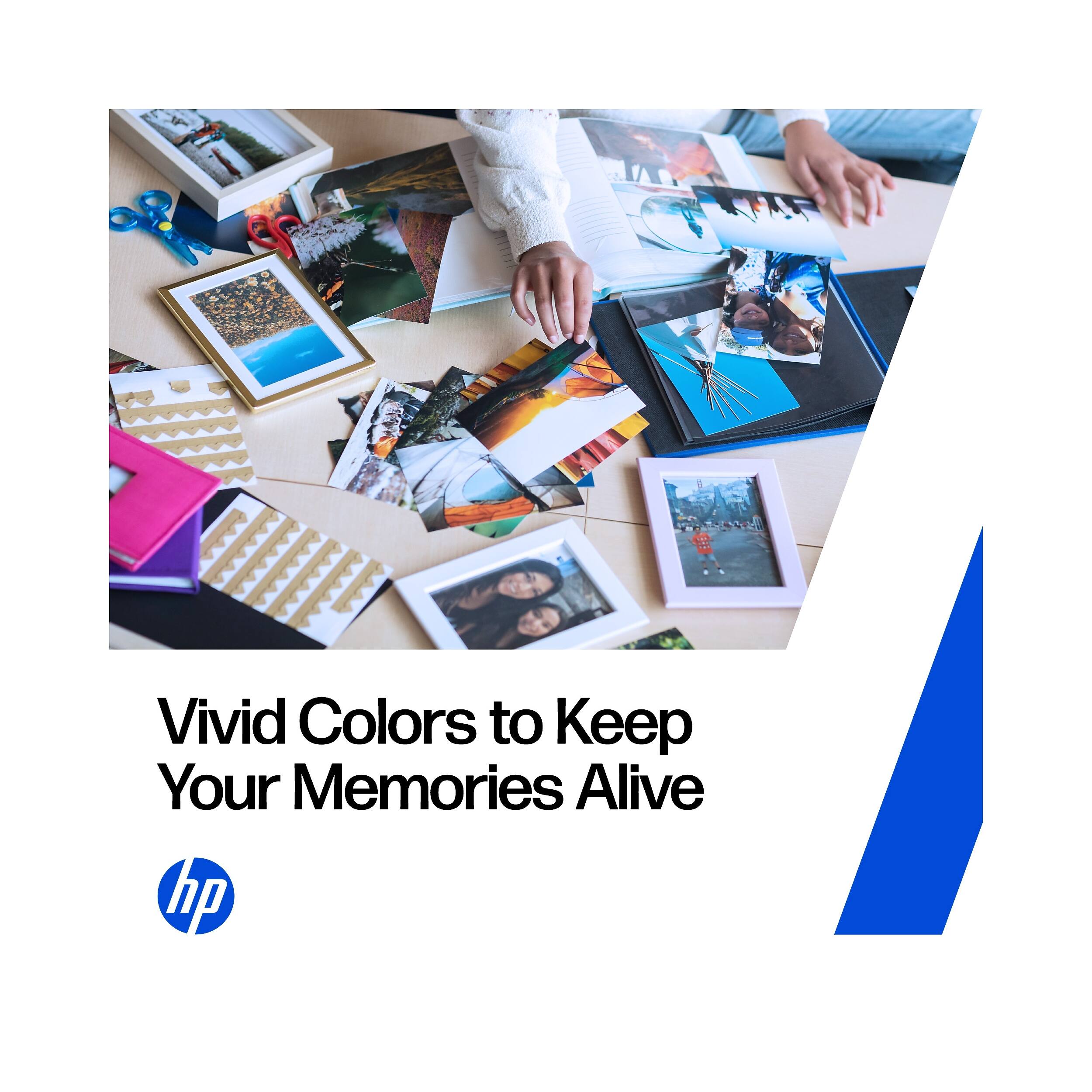 Vivid Colors to Keep Your Memories Alive  
hp