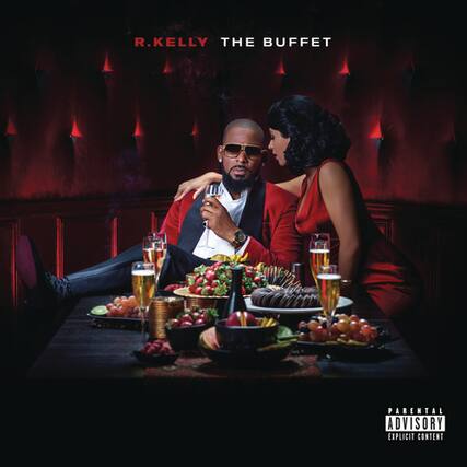 R. Kelly - The Buffet
Parental Advisory: Explicit Content