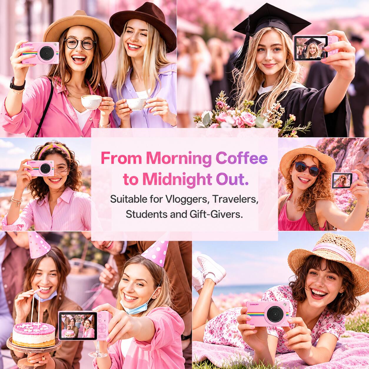 From Morning Coffee to Midnight Out.  
Suitable for Vloggers, Travelers, Students and Gift-Givers.