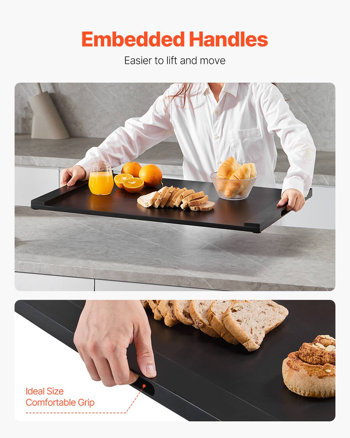 Embedded Handles  
Easier to lift and move  

Ideal Size  
Comfortable Grip