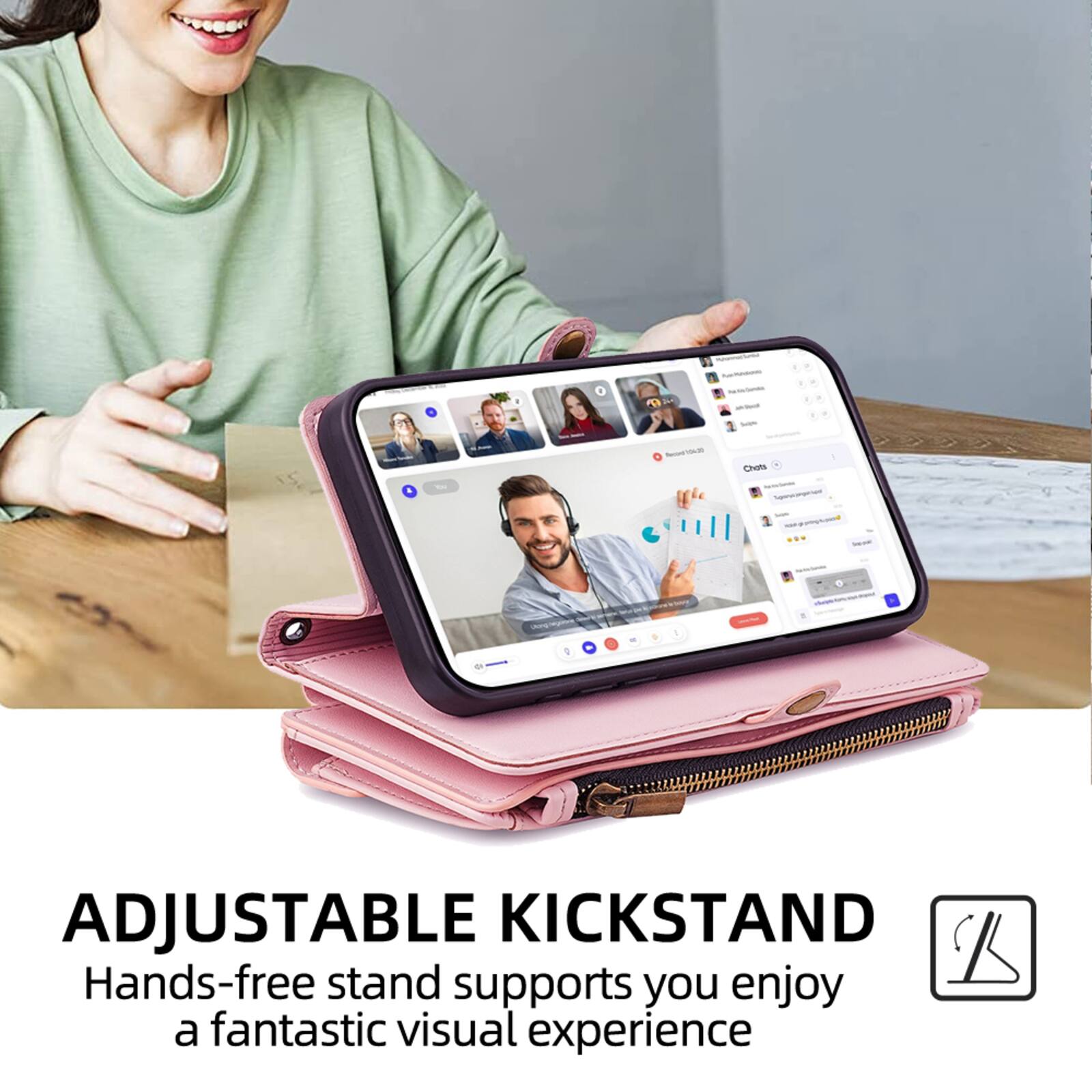 ADJUSTABLE KICKSTAND  
Hands-free stand supports you enjoy a fantastic visual experience
