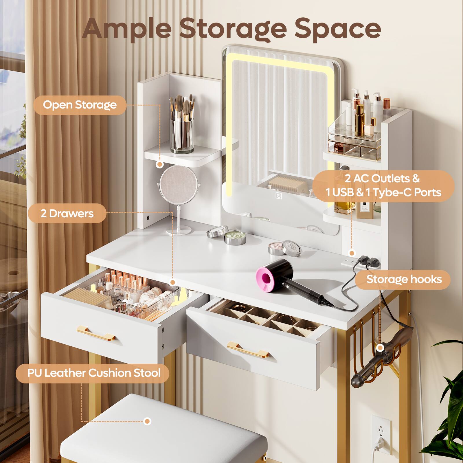 Ample Storage Space

- Open Storage
- 2 Drawers
- 2 AC Outlets & 1 USB & 1 Type-C Ports
- Storage hooks
- PU Leather Cushion Stool