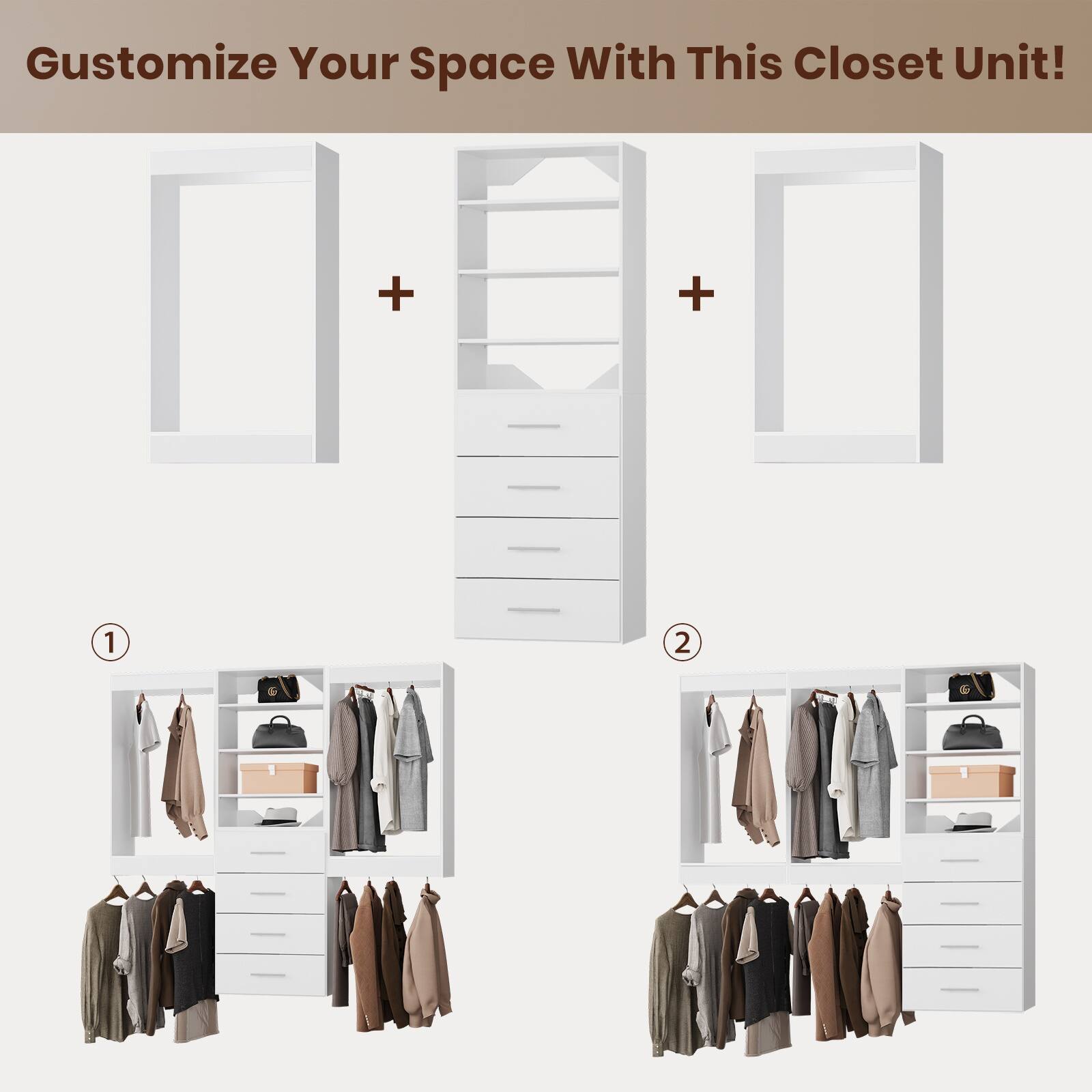 Customize Your Space With This Closet Unit!

1. Door
2. Drawer Unit
3. Door

1. Closet with clothes and accessories
2. Closet with clothes and accessories