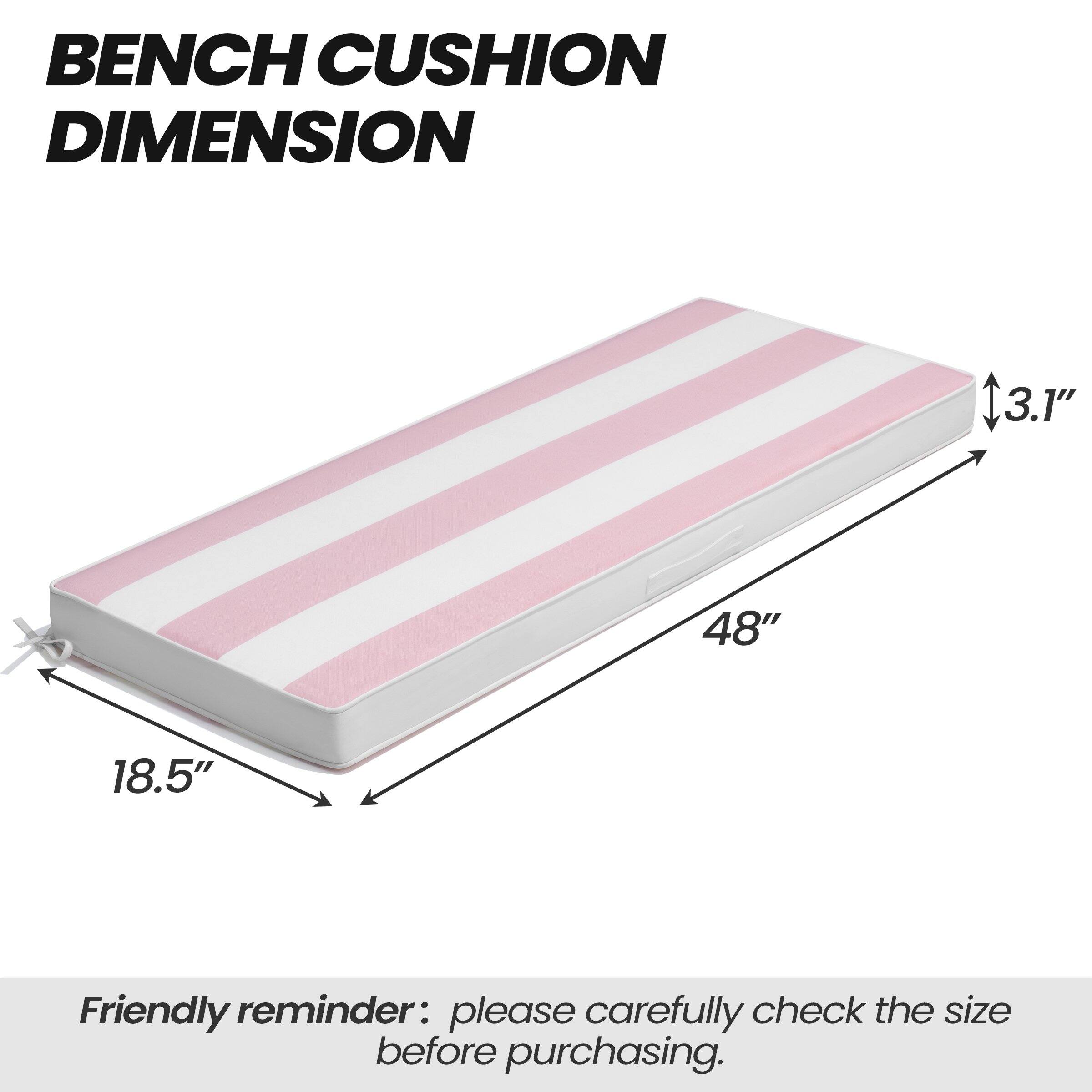 BENCH CUSHION DIMENSION

48" x 18.5" x 3.1"

Friendly reminder: please carefully check the size before purchasing.
