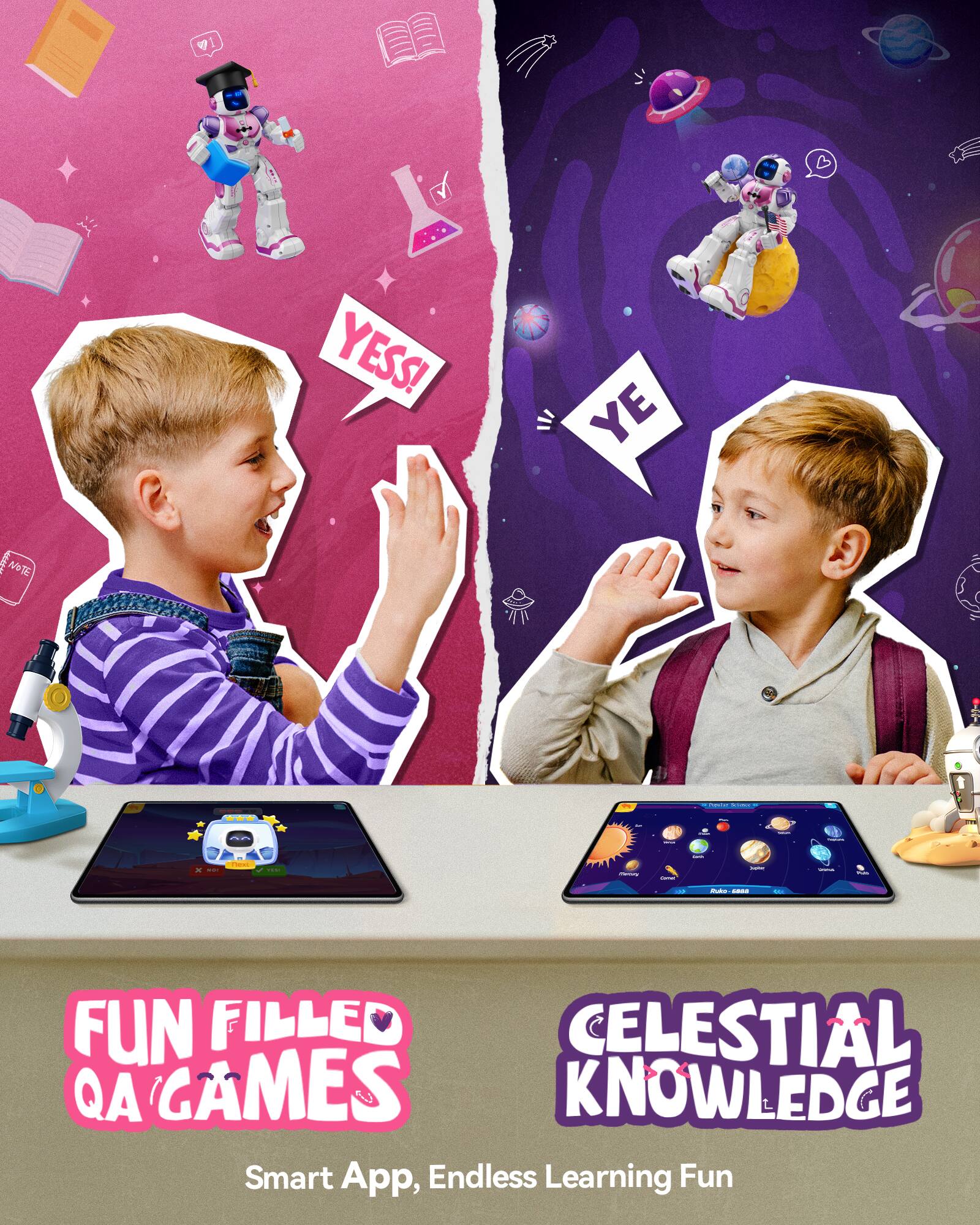 FUN FILLED QA GAMES  
Smart App, Endless Learning Fun  

CELESTIAL KNOWLEDGE  
Less Learning Fun