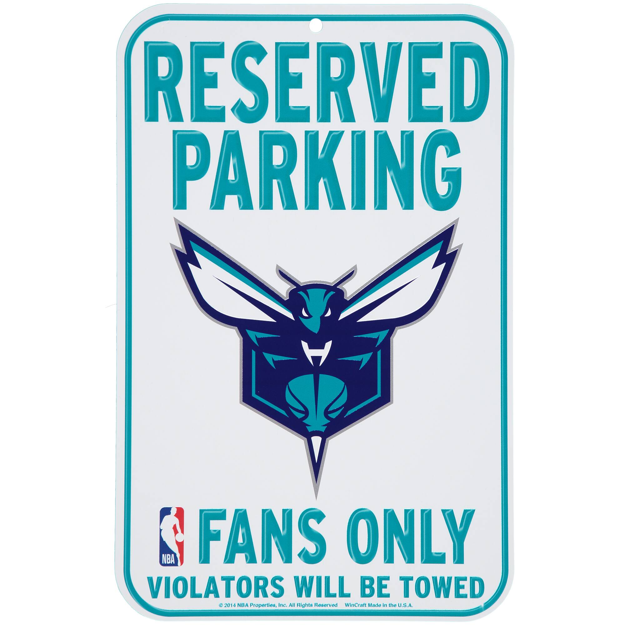 RESERVED PARKING  
FANS ONLY  
VIOLATORS WILL BE TOWED  

© 2014 NBA Properties, Inc. All Rights Reserved. WinCraft Made in the U.S.A.