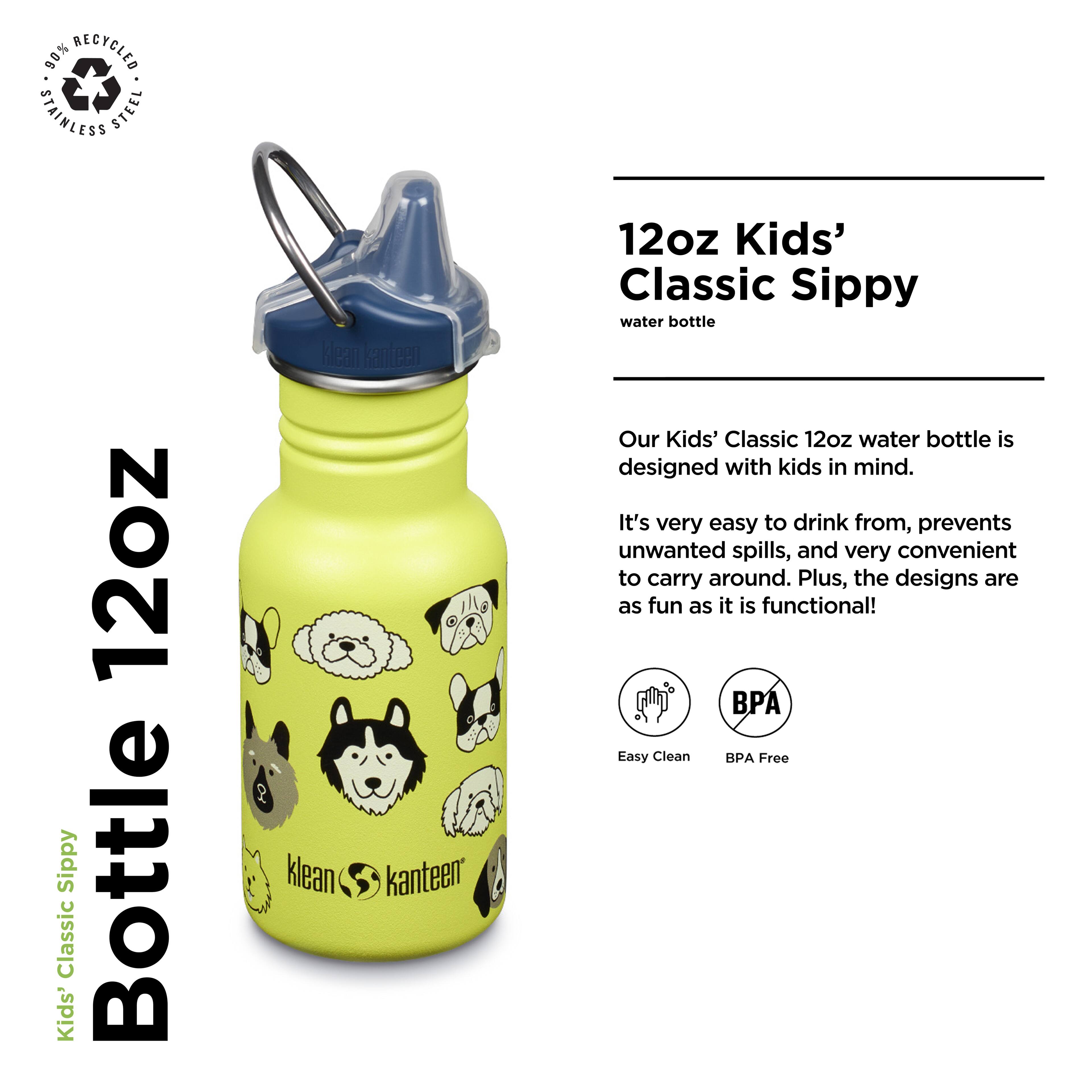 90% RECYCLED STAINLESS STEEL 12oz Sippy Bottle Classic Kids' Sippy Water Bottle

Our Kids' Classic 12oz water bottle is designed with kids in mind. It's very easy to drink from, prevents unwanted spills, and very convenient to carry around. Plus, the designs are as fun as it is functional!

Easy Clean BPA Free