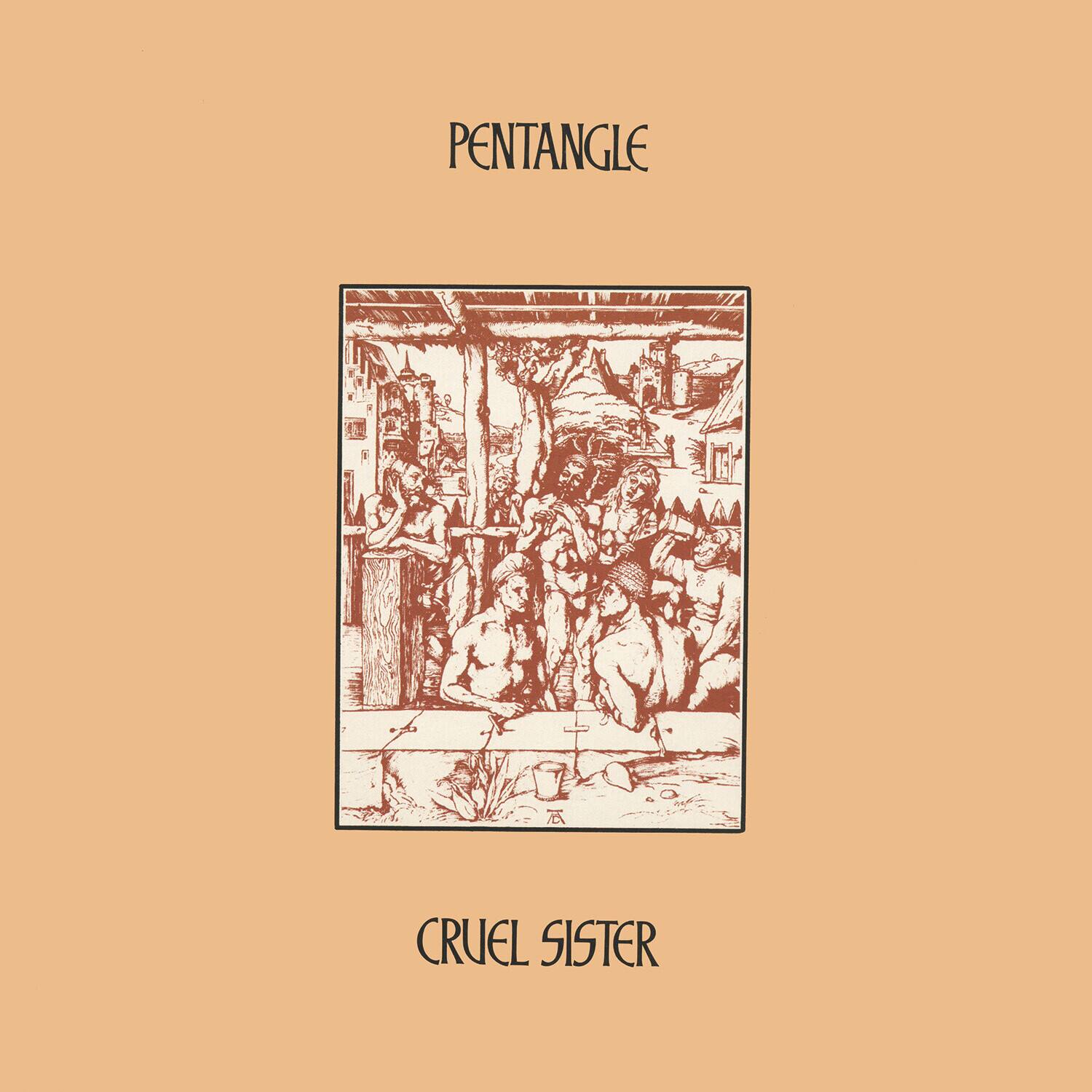 PENTANGLE  
CRUEL SISTER