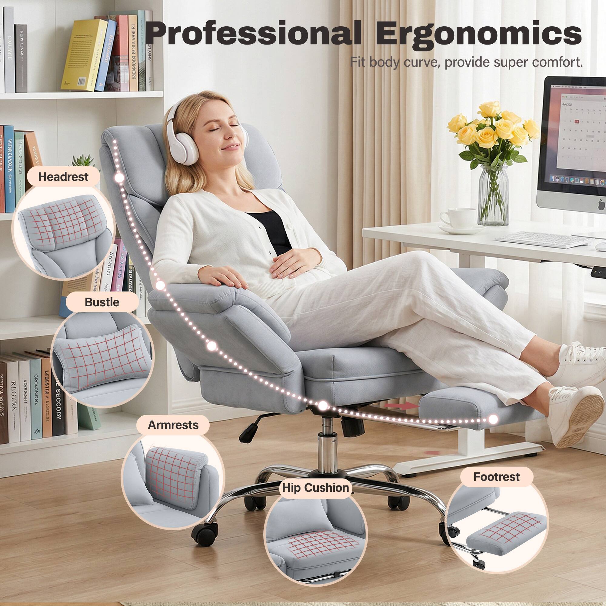Professional Ergonomics  
Fit body curve, provide super comfort.

- Headrest
- Bustle
- Armrests
- Hip Cushion
- Footrest