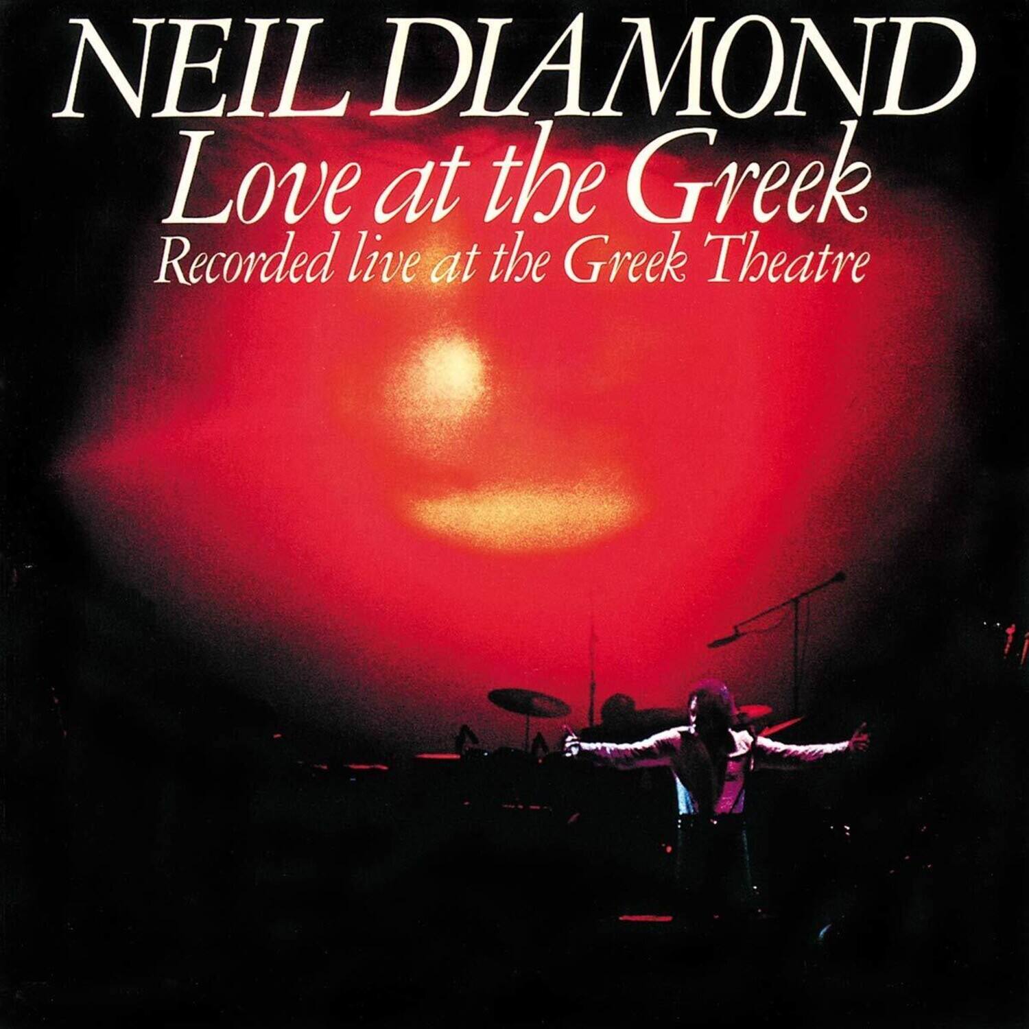 NEIL DIAMOND  
Love at the Greek  
Recorded live at the Greek Theatre