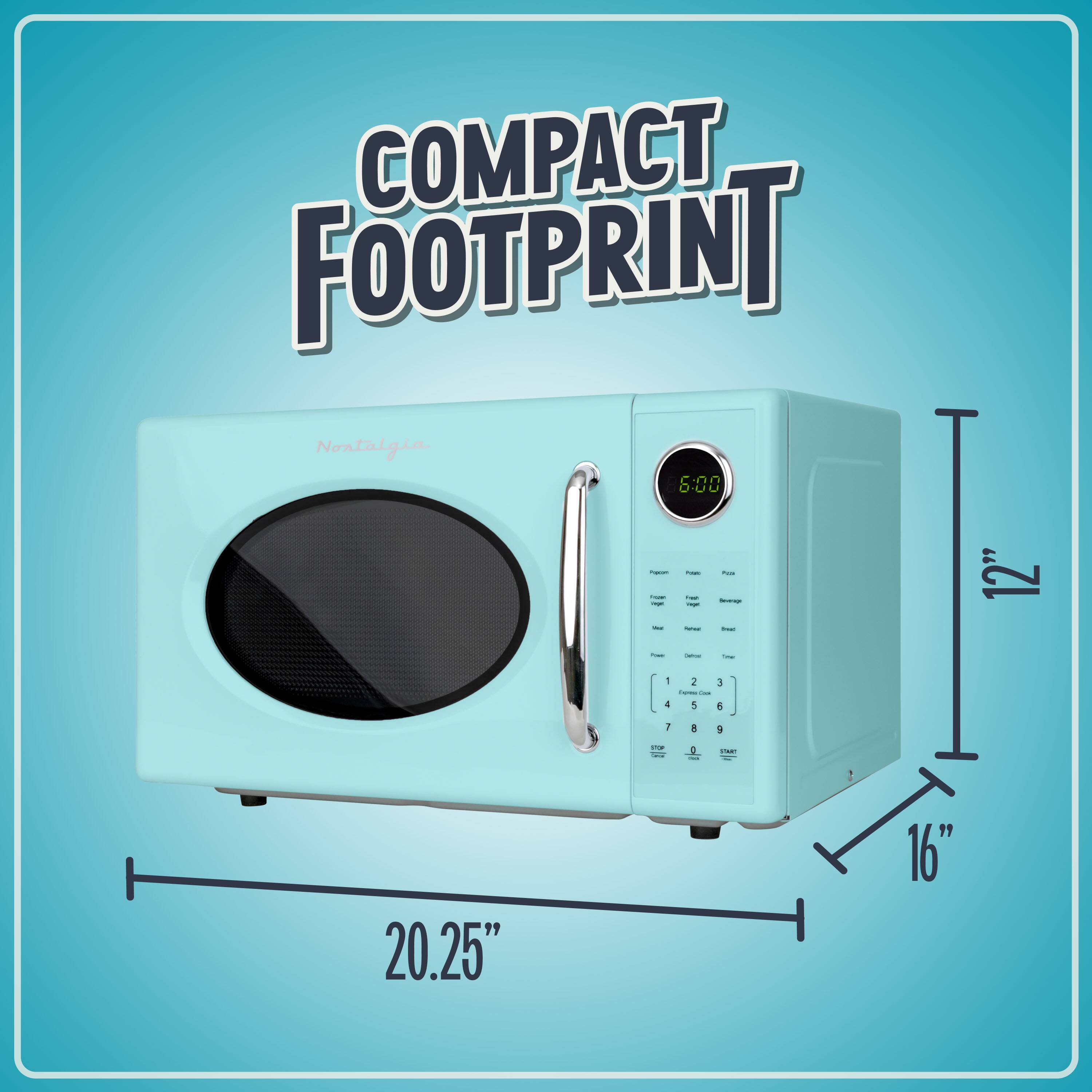 COMPACT FOOTPRINT  
Nostalgia  
6:00  

12"  
20.25"  
16"