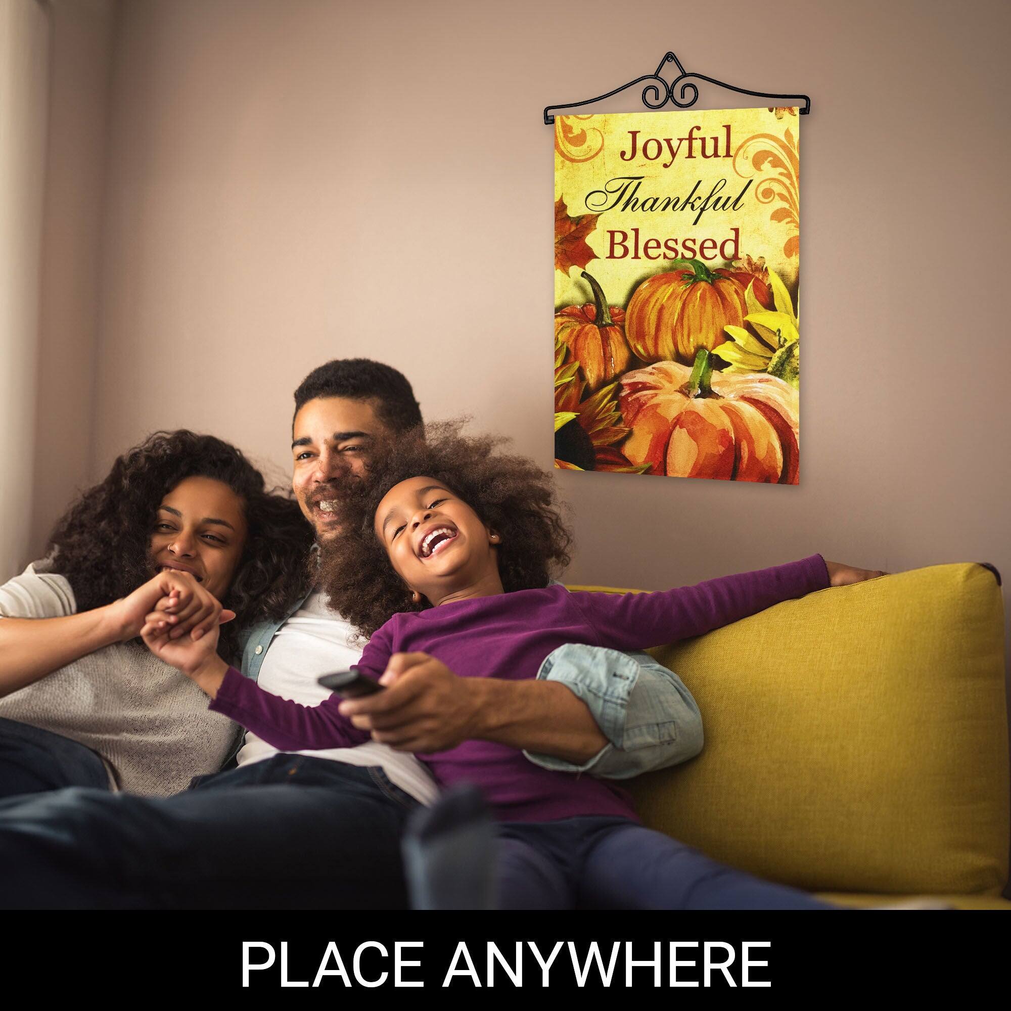Joyful  
Thankful  
Blessed  

PLACE ANYWHERE