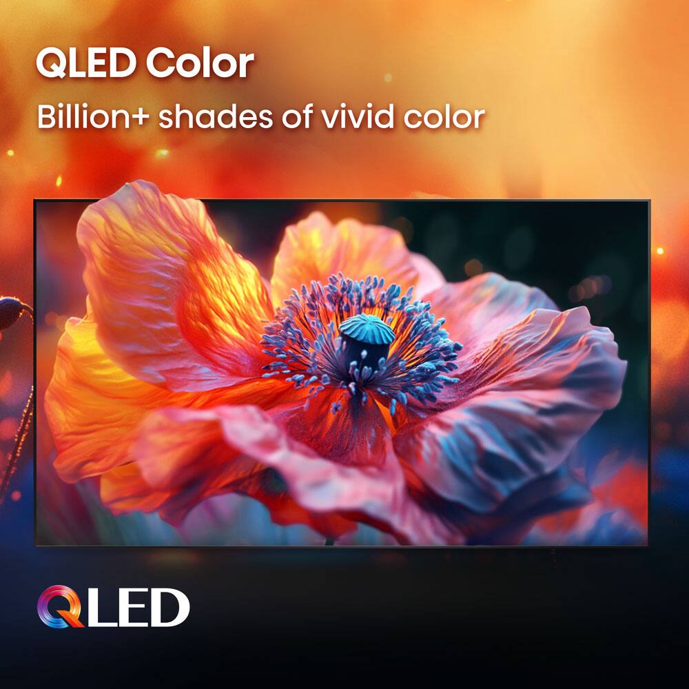 QLED Color  
Billion+ shades of vivid color  

QLED