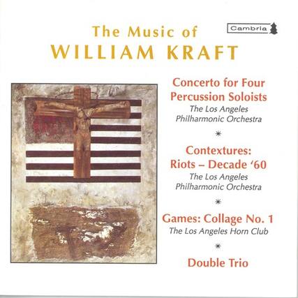The Music of WILLIAM KRAFT
Concerto for Four Percussion Soloists
The Los Angeles Philharmonic Orchestra
Contextures: Riots - Decade '60
The Los Angeles Philharmonic Orchestra
Games: Collage No. 1
The Los Angeles Horn Club
Double Trio