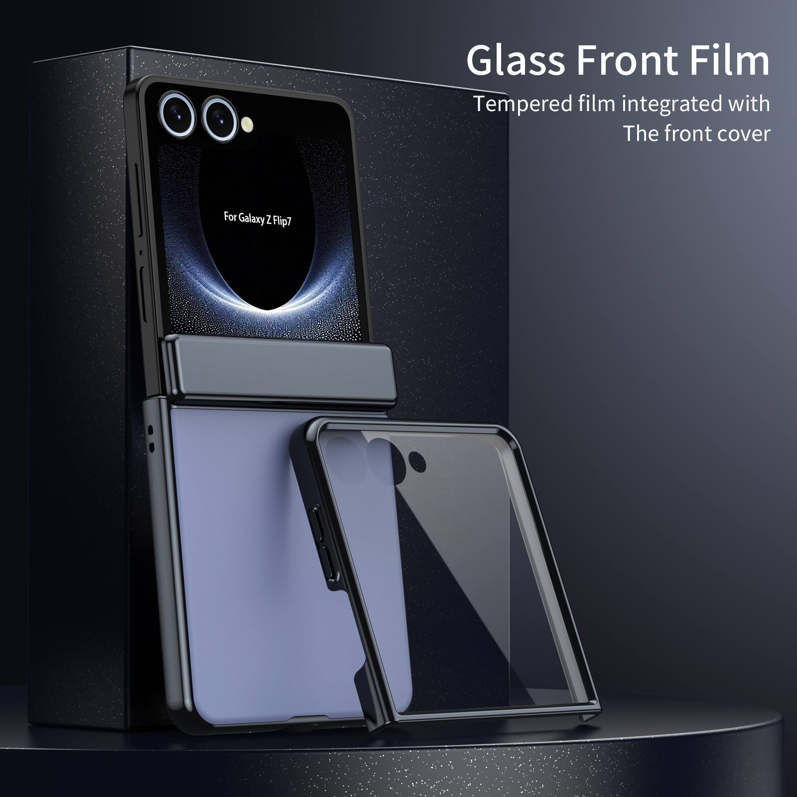 Glass Front Film  
Tempered film integrated with The front cover  
For Galaxy Z Flip7