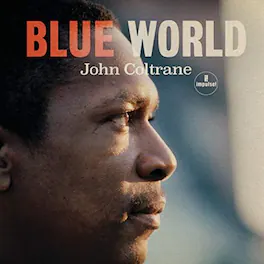 John Coltrane - Blue World - VINYL LP