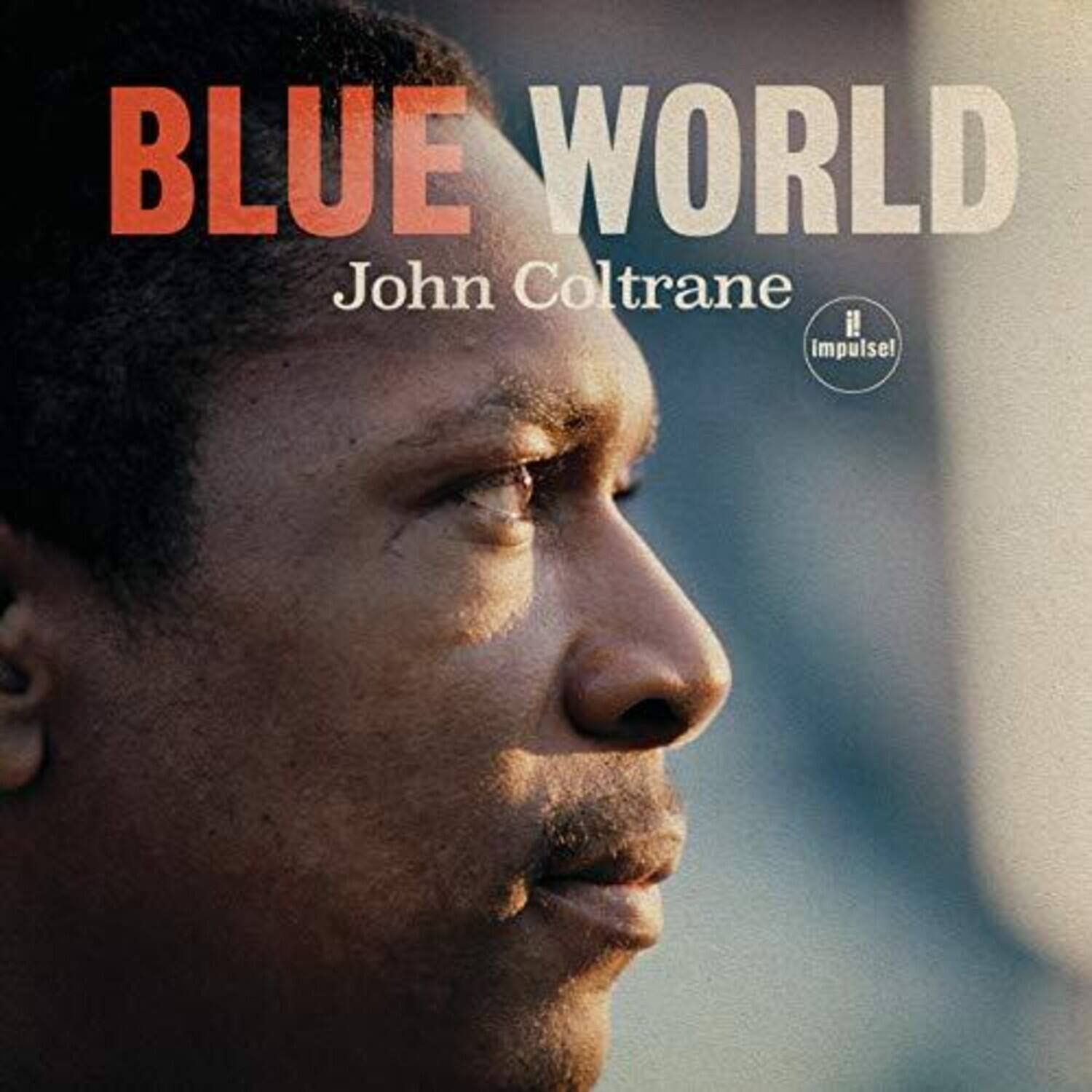 BLUE WORLD  
John Coltrane  
impulse!