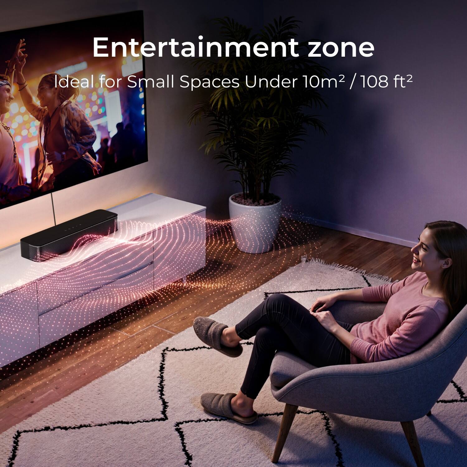 Entertainment zone  
Ideal for Small Spaces Under 10m² / 108 ft²