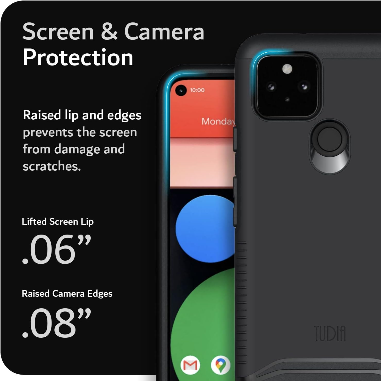 Screen & Camera Protection

Raised lip and edges prevent the screen from damage and scratches.

Lifted Screen Lip .06"

Raised Camera Edges .08"