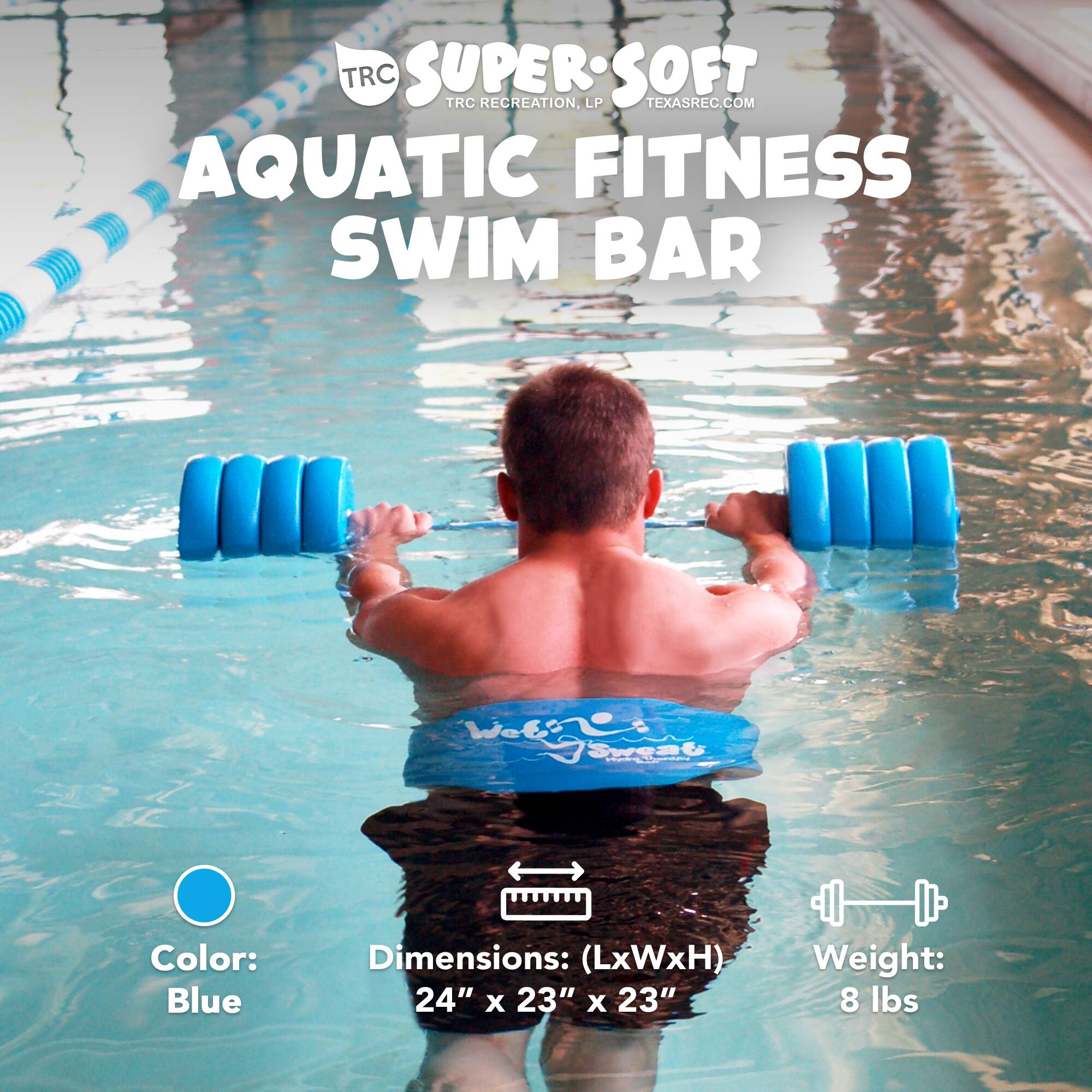 TRC SUPER-SOFT TRC RECREATION, LP TEXASREC.COM AQUATIC FITNESS SWIM BAR  
Color: Blue  
Dimensions: (LxWxH) 24" x 23" x 23"  
Weight: 8 lbs