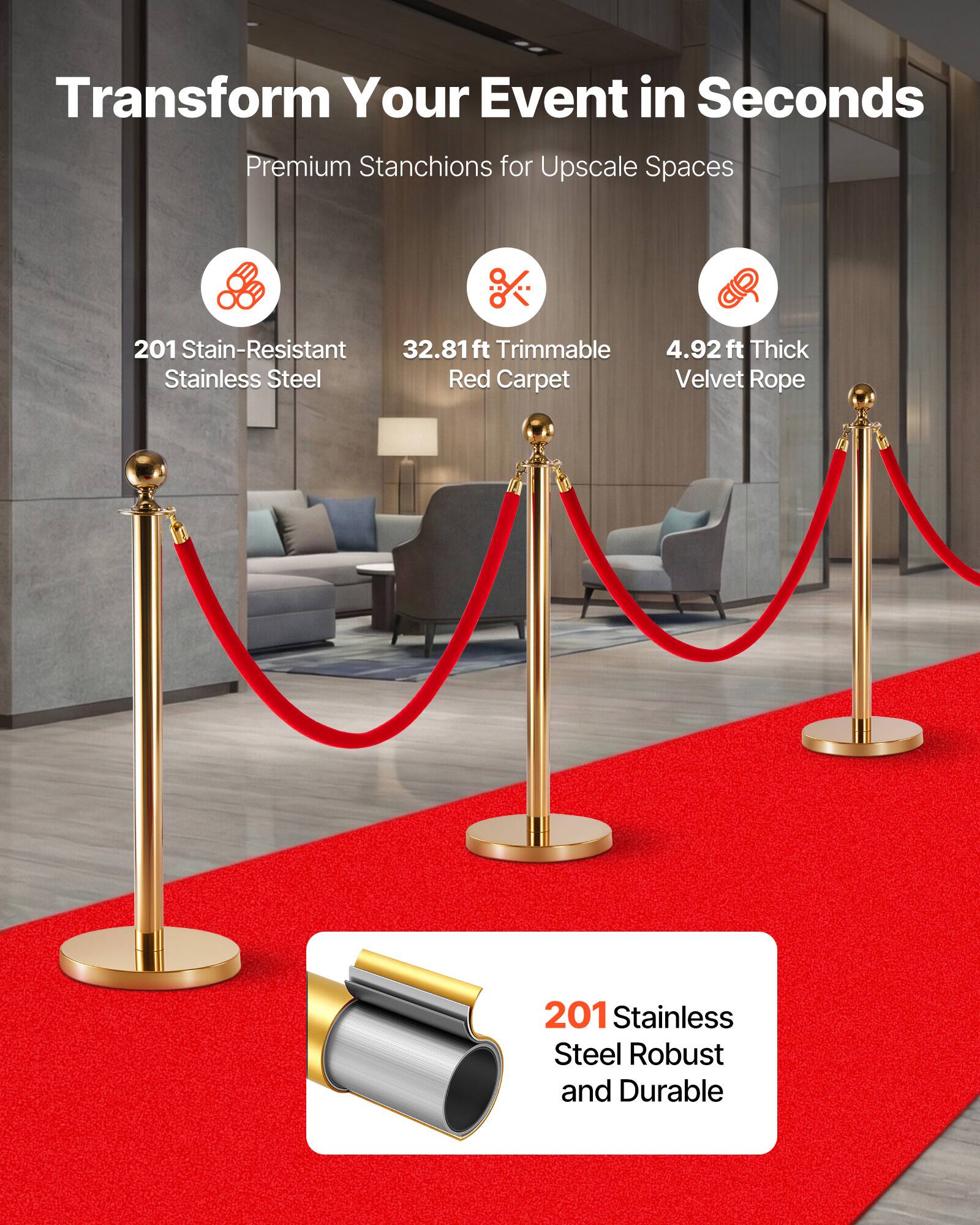 Transform Your Event in Seconds  
Premium Stanchions for Upscale Spaces  

- 201 Stain-Resistant Stainless Steel  
- 32.81 ft Trimmable Red Carpet  
- 4.92 ft Thick Velvet Rope  
- 201 Stainless Steel Robust and Durable