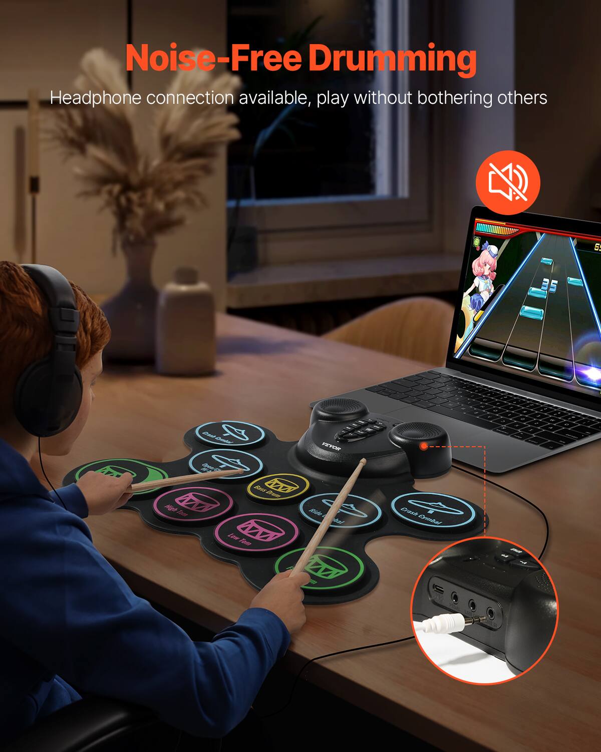 Noise-Free Drumming  
Headphone connection available, play without bothering others