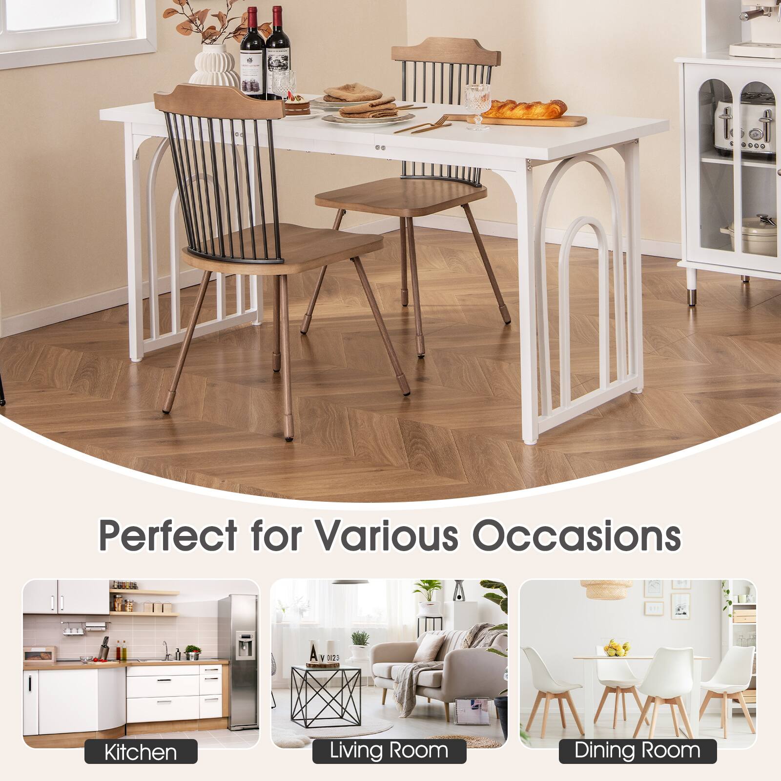 Perfect for Various Occasions

Kitchen  
Living Room  
Dining Room