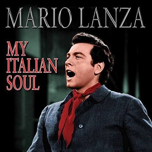 MARIO LANZA  
MY ITALIAN SOUL
