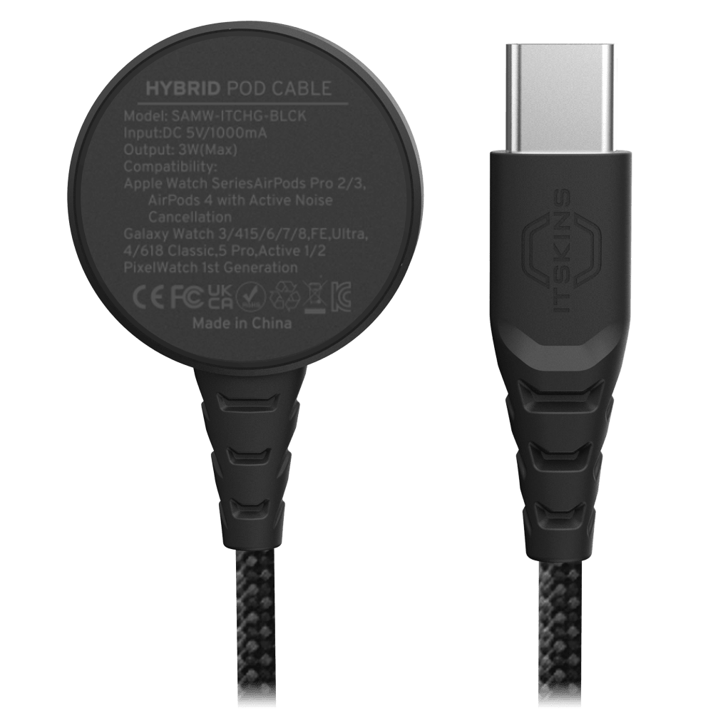 HYBRID POD CABLE  
Model: SAMW-ITCHG-BLCK  
Input: DC 5V/1000mA  
Output: 3W (Max)  
Compatibility:  
- Apple Watch Series  
- AirPods Pro 2/3  
- AirPods 4 with Active Noise Cancellation  
- Galaxy Watch 3/4/15/6/7/8, FE, Ultra  
- 4/6/18 Classic  
- 5 Pro, Active 1/2  
- PixelWatch 1st Generation  
UK CE FC CA  
Made in China