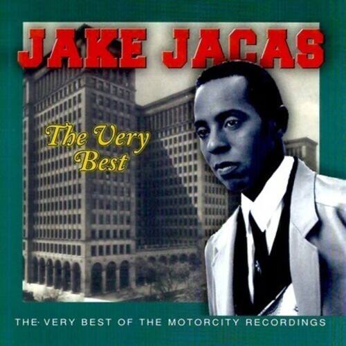 JAKE JACAS  
The Very Best  
THE VERY BEST OF THE MOTORCITY RECORDINGS