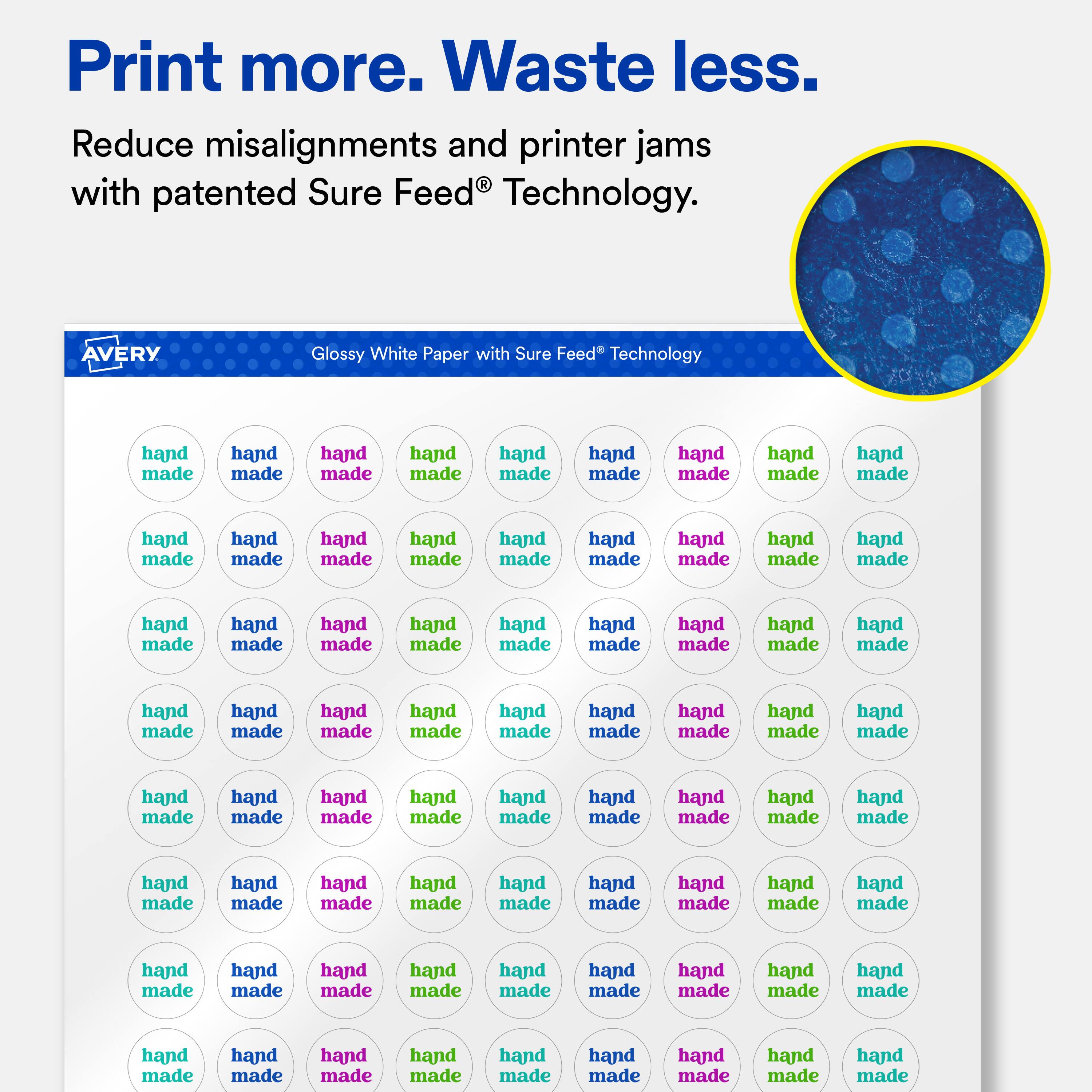 Print more. Waste less.  
Reduce misalignments and printer jams with patented Sure Feed® Technology.  

AVERY Glossy White Paper with Sure Feed® Technology  

hand made  
hand made  
hand made  
hand made  
hand made  
hand made  
hand made  
hand made  
hand made  
hand made  
hand made  
hand made  
hand made  
hand made  
hand made  
hand made  
hand made  
hand made  
hand made  
hand made  
hand made  
hand made  
hand made  
hand made  
hand made  
hand made  
hand made  
hand made  
hand made  
hand made  
hand made  
hand made  
hand made  
hand made  
hand made  
hand made  
hand made  
hand made  
hand made  
hand made  
hand made  
hand made  
hand made  
hand made  
hand made  
hand made  
hand made  
hand made  
hand made  
hand made  
hand made  
hand made  
hand made  
hand made  
hand made  
hand made  
hand made  
hand made  
hand made  
hand made  
hand made  
hand made  
hand made  
hand made  
hand made  
hand made  
hand made  
hand made  
hand made  
hand made  
hand made  
hand made  
hand made  
hand made  
