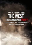 Front Zoom. Infiltrating the West: The Communist Party Attempts to Undermine Western Society.